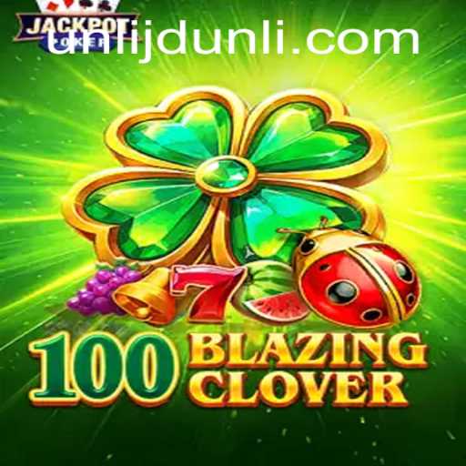 Experience the Thrill of 100BlazingClover: A New Gaming Phenomenon